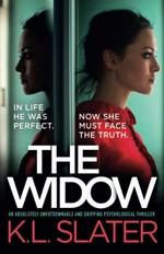 The widow / K. L. Slater.