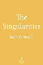 The singularities / John Banville.