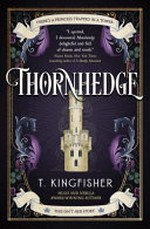 Thornhedge / T. Kingfisher.
