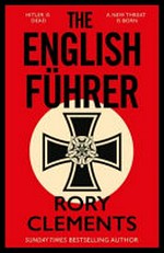 The English führer / Rory Clements.