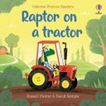 Raptor on a tractor / Russell Punter ; illustrated by David Semple.
