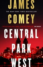 Central Park West / James Comey.