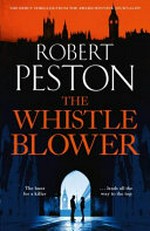 The whistleblower / Robert Peston.