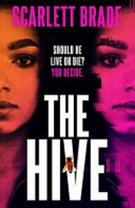 The hive / Scarlett Brade.