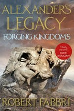 Forging kingdoms / Robert Fabbri.