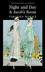 Night and day ; Jacob's room / Virginia Woolf with introduction and notes by Dorinda Guest.