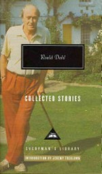 Collected stories / Roald Dahl ; introduction by Jeremy Treglown.