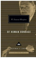 Of human bondage / W. Somerset Maugham ; with an introduction by Selina Hastings.