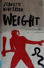 Weight / Jeanette Winterson.