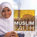 My Muslim faith / Khadijah Knight.