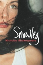 Snowleg / Nicholas Shakespeare.