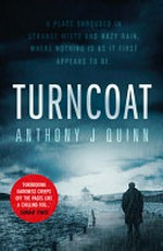 Turncoat / Anthony J Quinn.