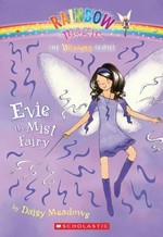 Evie the mist fairy / Daisy Meadows ; illustrated by Georgie Ripper.
