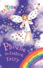 Phoebe the fashion fairy / by Daisy Meadows ; illustrated by Georgie Ripper.