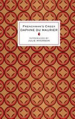 Frenchman's Creek / Daphne du Maurier ; introduced by Julie Myerson.