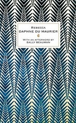 Rebecca / Daphne du Maurier with an afterword by Sally Beauman.