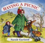Having a picnic / Sarah Garland.