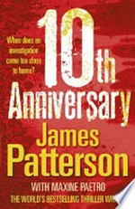 10th anniversary / James Patterson and Maxine Paetro.