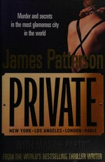 Private / James Patterson, with Maxine Paetro.