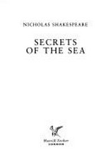 Secrets of the sea / Nicholas Shakespeare.