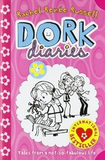 Dork diaries : tales from a not-so-fabulous life / Rachel Renée Russell.