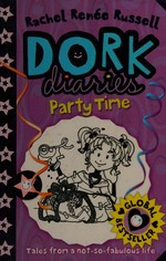 Dork diaries : party time / Rachel Renee Russell.