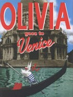 Olivia goes to Venice / written and illustrated by Ian Falconer.