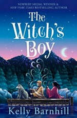 The witch's boy / Kelly Barnhill.