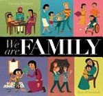 We are family / Patricia Hegarty ; illustrated by Ryan Wheatcroft.