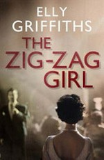 The zig zag girl / Elly Griffiths.