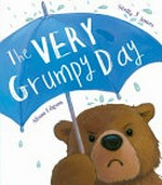 The very grumpy day / Stella J. Jones ; [illustrated by] Alison Edgson.