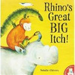 Rhino's great big itch! / Natalie Chivers.