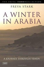 A winter in Arabia : a journey through Yemen / Freya Stark.
