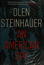 An American spy / Olen Steinhauer.