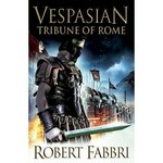 Vespasian : tribune of Rome / Robert Fabbri.