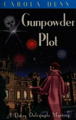 Gunpowder plot / Carola Dunn.