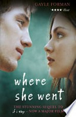 Where She Went / Forman, Gayle.