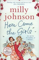 Here come the girls / Milly Johnson.
