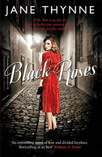 Black roses / Jane Thynne.