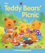 The teddy bears' picnic : a first reading book / retold by Nicola Baxter ; illustrated by Daniel Howarth.
