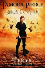 Beka Cooper : Book one : Terrier / Tamora Pierce.