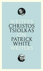 Patrick White / Christos Tsiolkas.