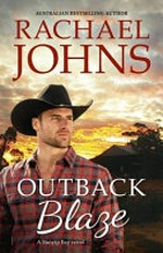 Outback blaze / Rachael Johns.