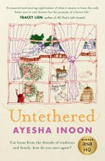 Untethered / Ayesha Inoon.