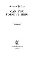 Can you forgive her? / Anthony Trollope ; introduction by David Skilton ; illustrations by Llewellyn Thomas.