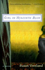 Girl in hyacinth blue / Susan Vreeland.