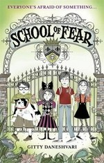 School of fear / by Gitty Daneshvari ; illustrated by Carrie Gifford.