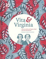 Vita & Virginia / [Sarah Gristwood].