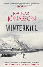 Winterkill / Ragnar Jónasson ; translated from the French edition by David Warriner.