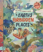 The magic carpet's guide to Earth's forbidden places / written by Patrick Makin ; illustrated by Whooli Chen.